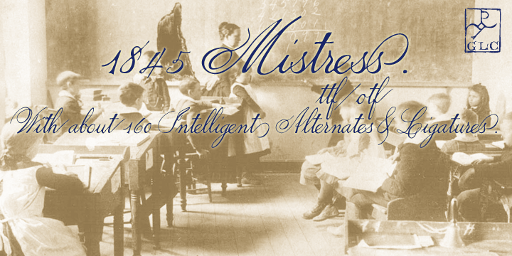 Displaying the beauty and characteristics of the 1845  Mistress font family.