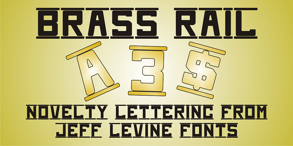 Brass Rail JNL is a novelty font, with its name derived from two key components of the source material.