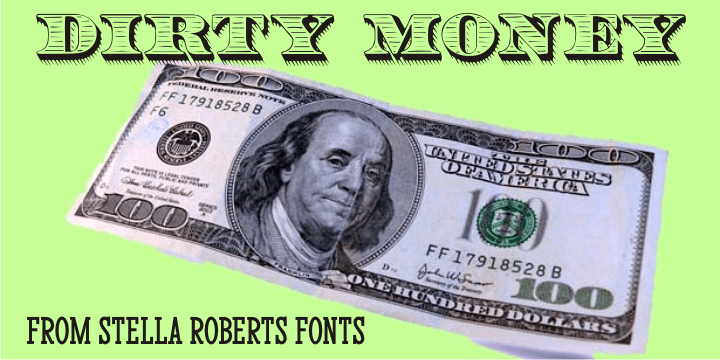 Dirty Money SRF is a novelty font with a limited character set emulating the lettering found on U.S.