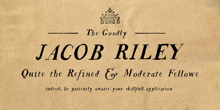 Jacob Riley is based on antique 18th century printers’ specimens and has been hand-illustrated with calligraphy nibs dipped in walnut ink.