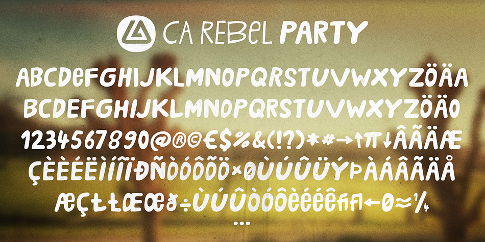 CA PartyRebel, a thin style, ideal for telling everyone, that you are a rebel at any party and CA RebelParty, the fat style, telling that a party has to be "rebellious".