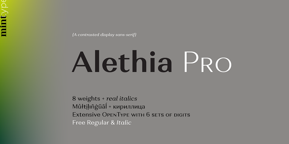 Alethia Pro is a display sans-serif typeface with high contrast in all weights.