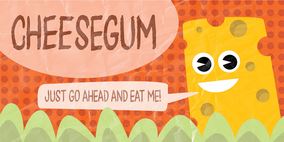If you use Cheesegum at larger sizes, you can see the delightful crucnhy edges!