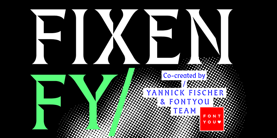 Displaying the beauty and characteristics of the Fixen FY font family.