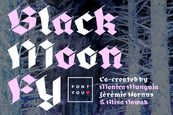 Displaying the beauty and characteristics of the Blackmoon FY font family.