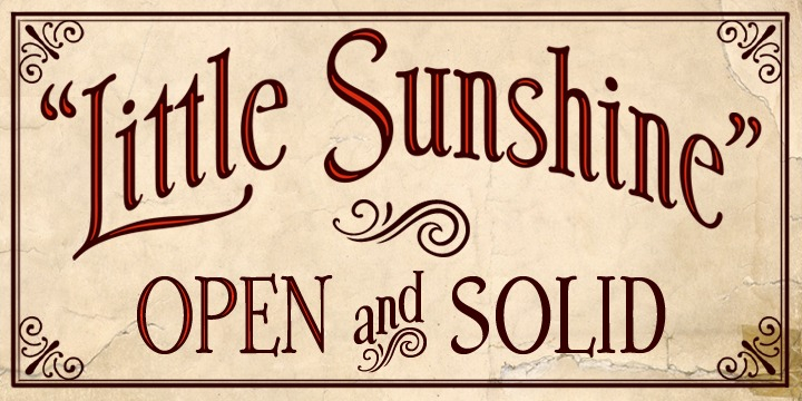 Little Sunshine was created from the lettering found on a songbook from 1883.