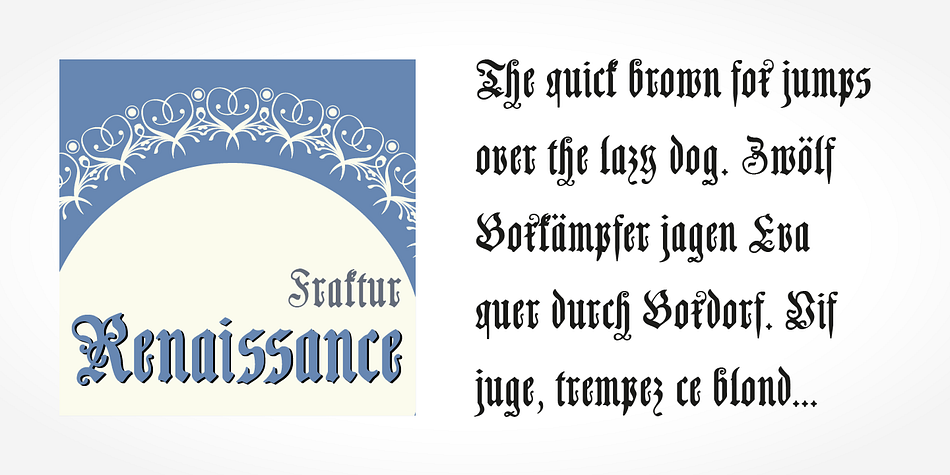 If you want to communicate a feeling of old-world quality or nostalgia, blackletter fonts are the preferred choice - use them on signs, in brochures or on invitation cards.