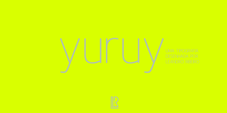 Displaying the beauty and characteristics of the Yuruy font family.