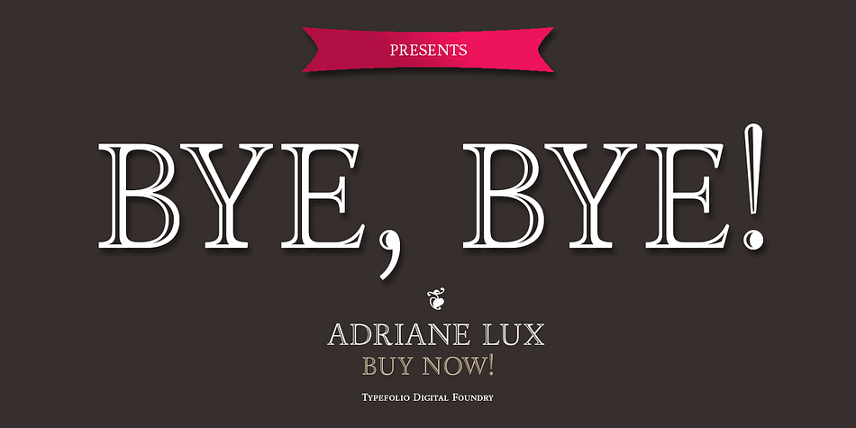 Emphasizing the popular Adriane Lux font family.