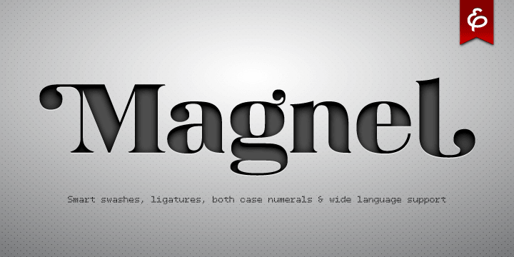 Magnel was designed for headlines, posters and big sizes.