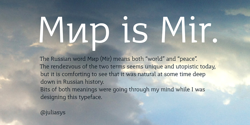 The Russian word Мир (Mir) means both World and Peace.