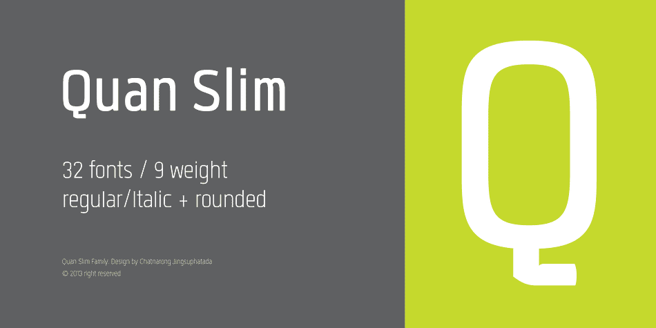 Displaying the beauty and characteristics of the Quan Slim font family.