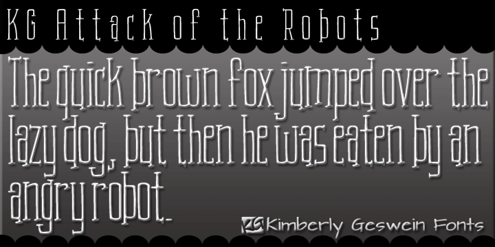 Displaying the beauty and characteristics of the KG Attack of the Robots font family.