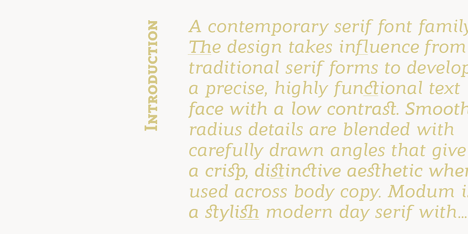 The design takes influence from traditional serif forms to develop a precise, highly functional text face with a low contrast.