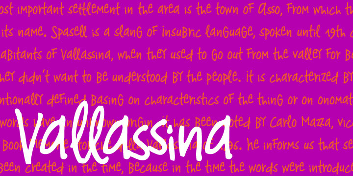 Vallassina is named after Vallassina, a village in the valley of the upper tract of the river Lambro in northern Italy.
