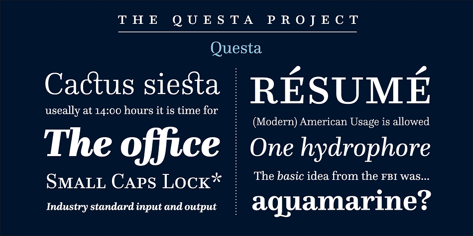 The inclusion of small caps, four sets of figures, ligatures and  extended language support makes Questa a real workhorse typeface.