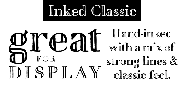 Inked Classic is hand-inked with a mix of strong lines and a classic feel.