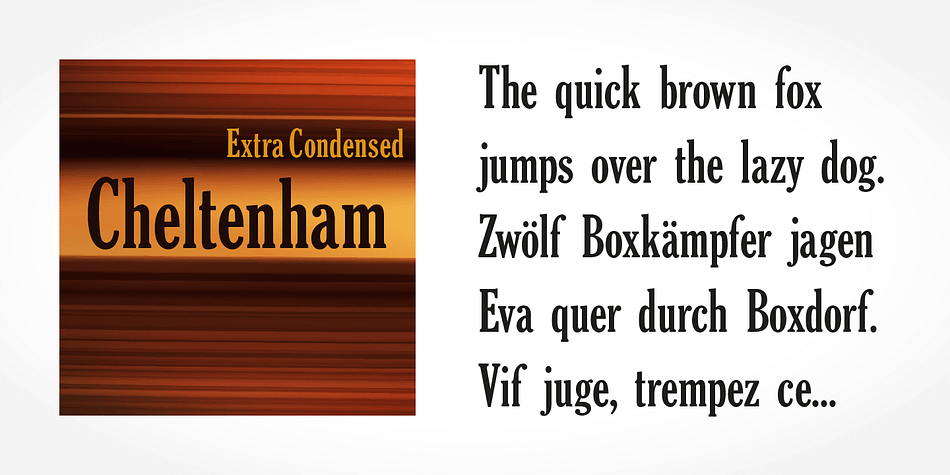 Emphasizing the favorited Cheltenham Extra Condensed Pro font family.