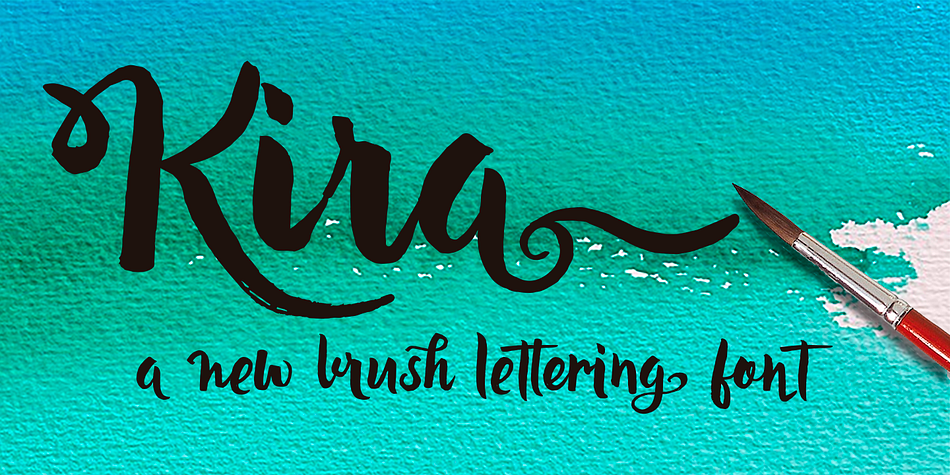 Kira is a modern hand-painted script with an irregular baseline.