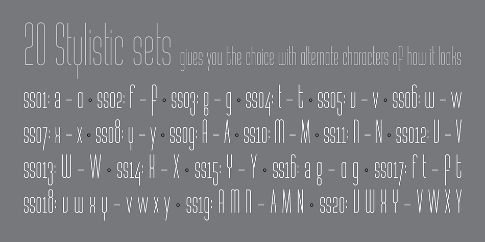 with is full use of the 20 stylistic sets it gives the user a lot of scope to how it look.