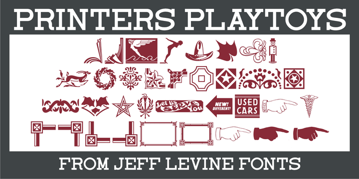 Printers Playtoys JNL is another set of vintage letterpress cuts and embellishments that have been carefully re-drawn and added to the growing collection at Jeff Levine Fonts.