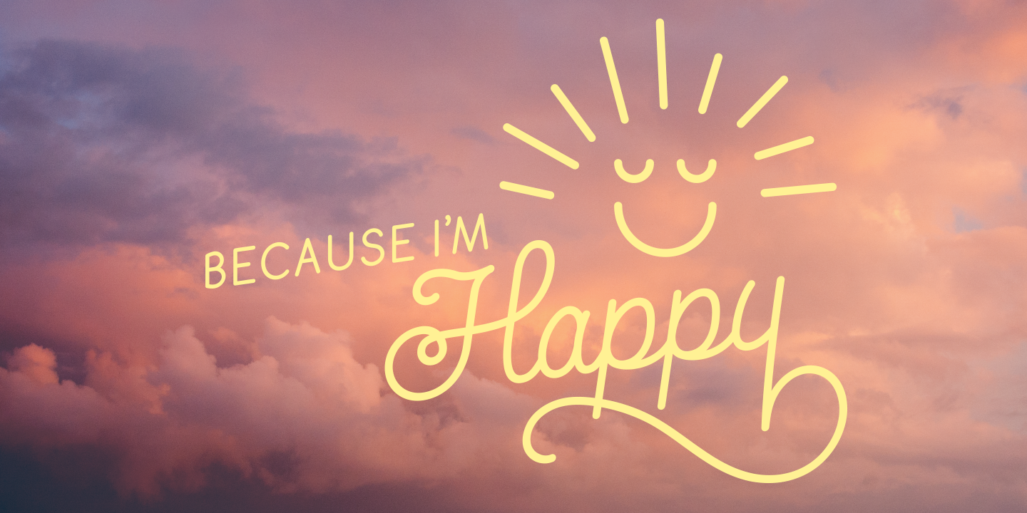 Because i am. I am Happy надпись. I am Happy картинки. I'M Happy на красивом фоне. Because i Happy.