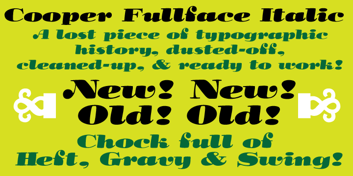 This typeface is the definitive version of Oswald Bruce Cooper’s lost typeface Cooper Fullface Italic.