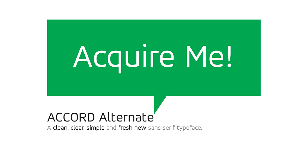 Accord Alternate is a companion of Accord which comes with some modification in the lowercase of Accord character set.