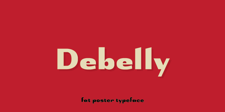 Debelly is catchy fat typeface, with lovely geometric shapes.