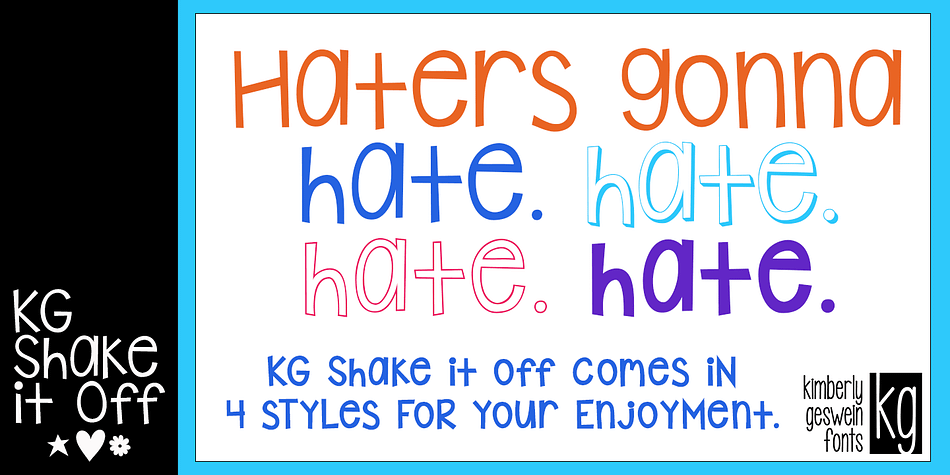 Displaying the beauty and characteristics of the KG Shake it Off font family.