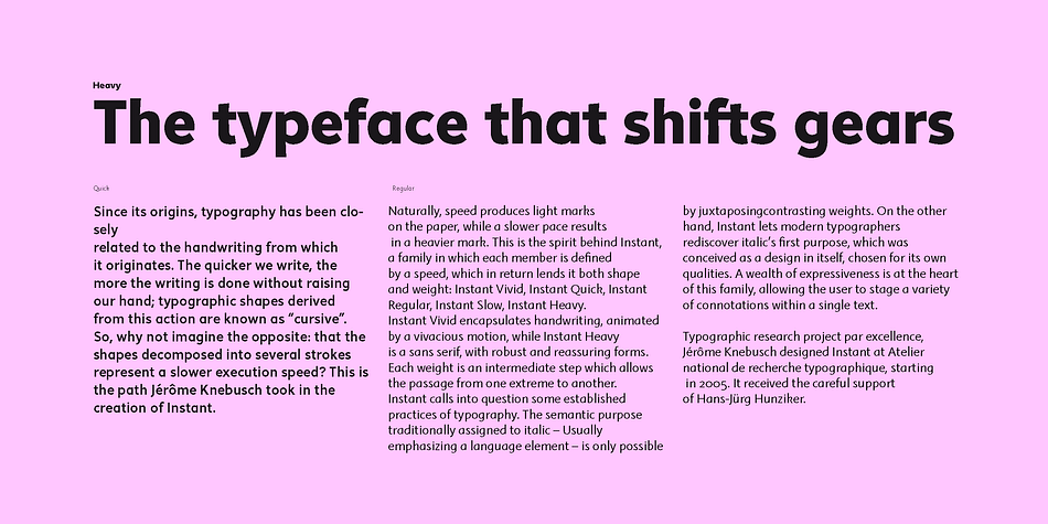 Instant calls into question some established practices of typography.