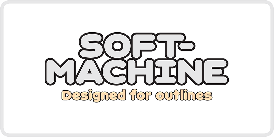 Softmachine Font