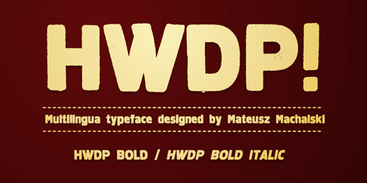 HWDP is heavy letterpress type.