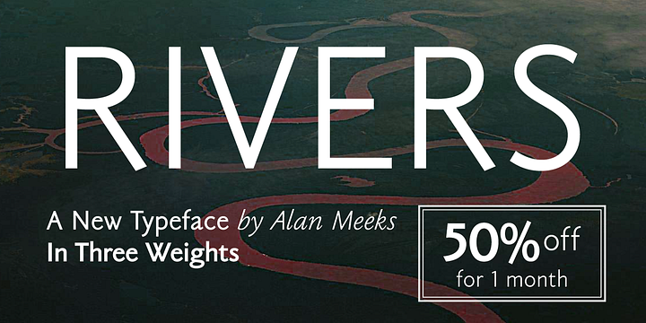 Rivers Sans font family by Alan Meeks Collection