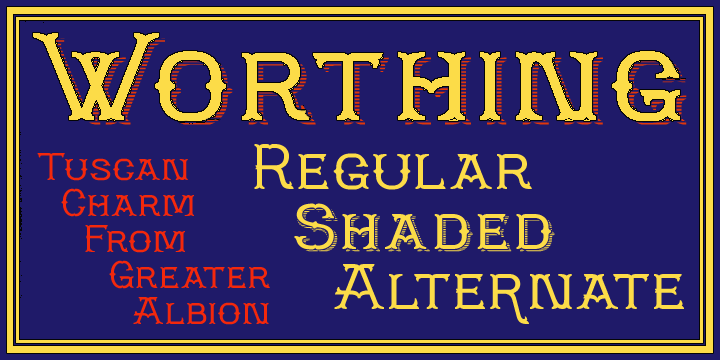 Worthing aims to combine Victorian charm with modern-day requirements for legibility and clarity, and we hope, demonstrates that traditional elegance still has its place in the modern world.