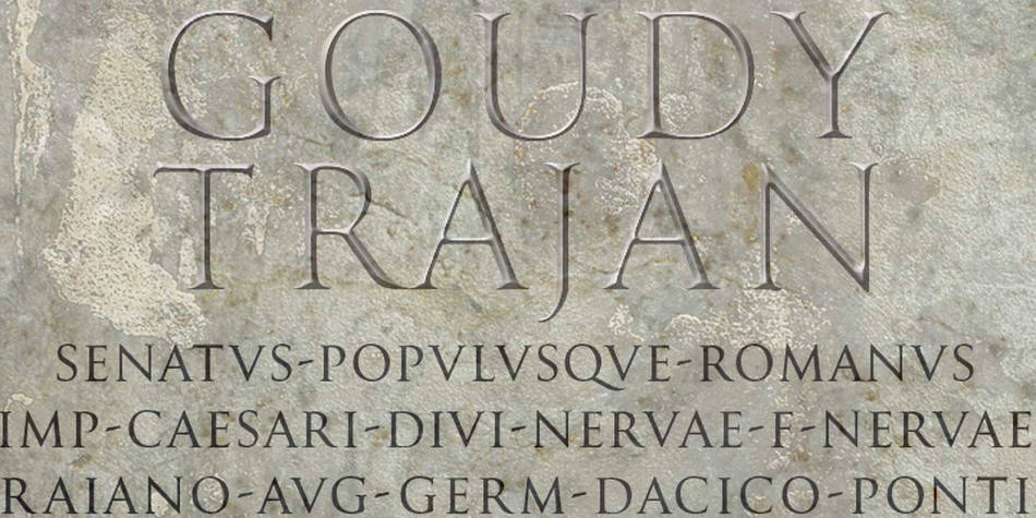 Goudy Trajan Pro is a display serif font family.
