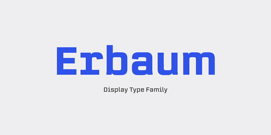Erbaum is a display square sans serif type family.
