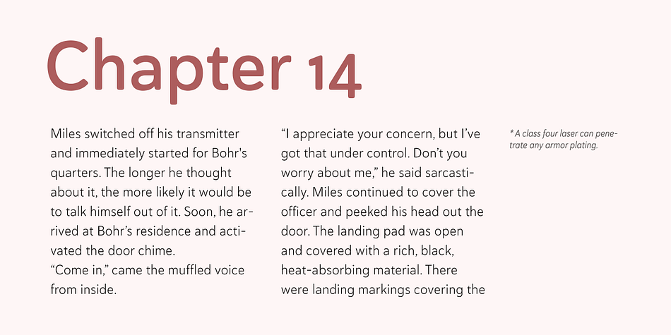 The typeface contains specially shaped small caps and old-fashioned figures--just enough to give your work a unique touch.