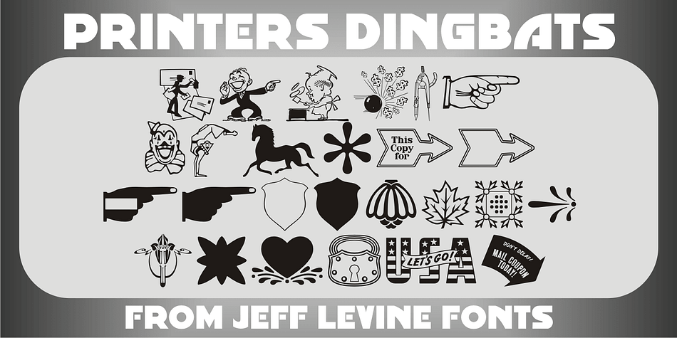 Printers Dingbats JNL gathers another assortment of classic cartoons, borders, embellishments, sales helpers and whatnots into one digital file; all re-drawn from vintage source material.