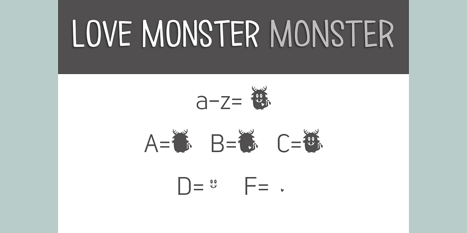Displaying the beauty and characteristics of the Love Monster font family.