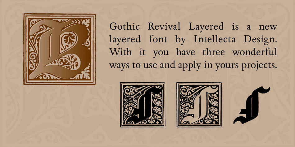Displaying the beauty and characteristics of the Gothic Revival Layered font family.