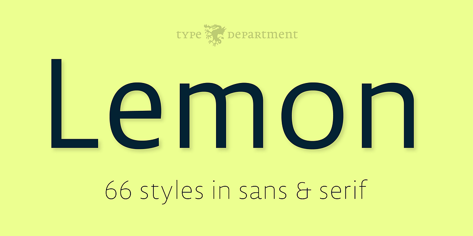 TD Lemon is an extensive set of fonts, offering 66 weights and a combination of Sans and Serif styling.