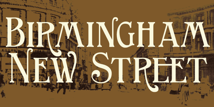 Birmingham New Street is the latest updated development of a typeface family inspired by the hand lettered title on a 19th century railway map..