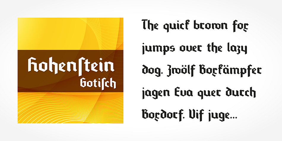 If you want to communicate a feeling of old-world quality or nostalgia, blackletter fonts are the preferred choice - use them on signs, in brochures or on invitation cards.