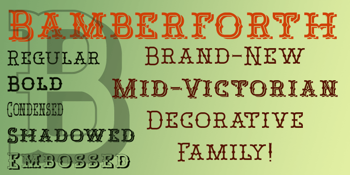 Bamberforth is a new take on the type of letering that was often seen on Railway timetables, share certificates and anything else that needed a distinctive heading in the mid-19th Century.