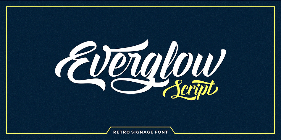 Everglow Script is retro signage font, bold and clean.