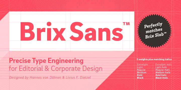 It took Hannes von Döhren and Livius Dietzel two years to develop and complete the Brix Sans family – the companion of the well-known Brix Slab.