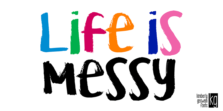 Displaying the beauty and characteristics of the KG Life Is Messy font family.