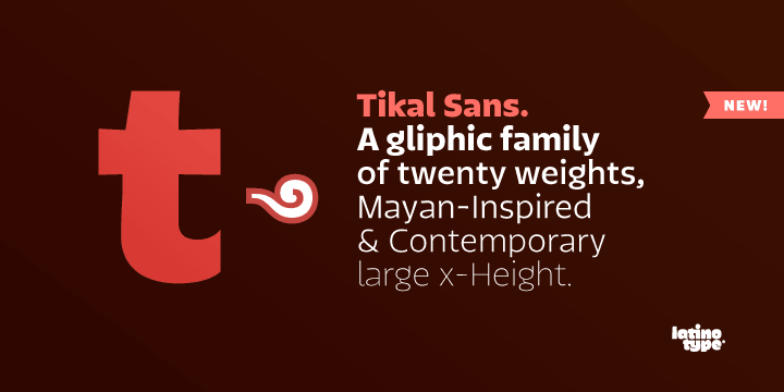 Say hi to Tikal Sans; A bloody Mayan ritual with no reading sacrifice.