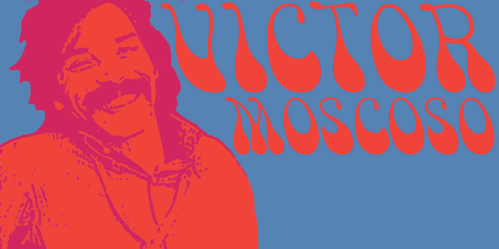 The Victor Moscoso font is based on the 1960s psychedelic poster lettering of the artist Victor Moscoso.